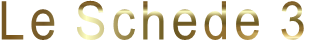 Le Schede 3