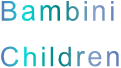 Bambini  Children  Bambini  Children